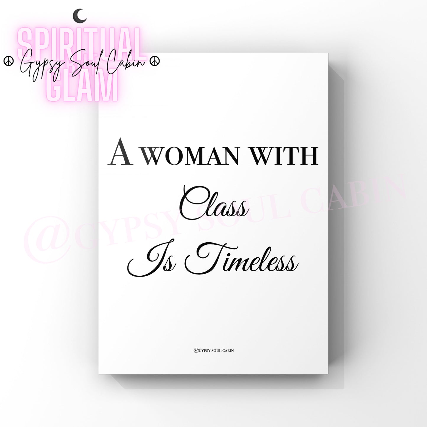 Minimalist A4 black and white typography wall art print featuring the elegant fashion quote A Woman With Class Is Timeless.