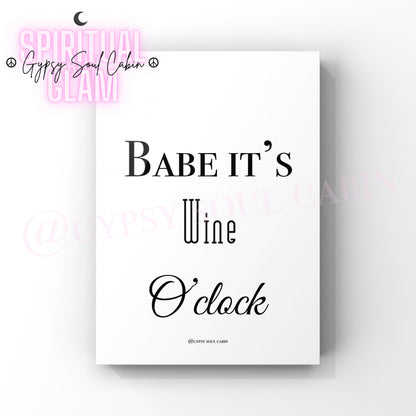 Minimalist A4 black and white typography wall art print featuring the sassy quote Babe It's Wine O'clock centered on a clean white background.