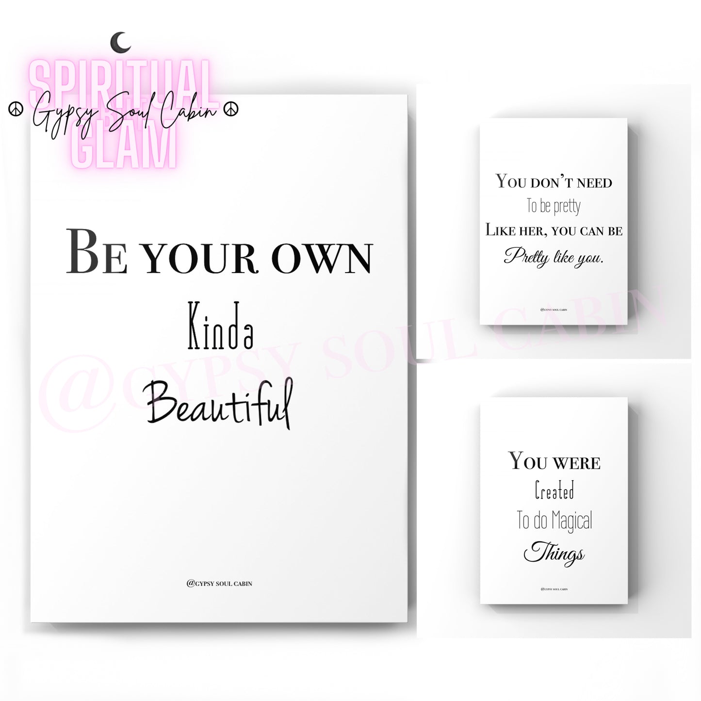 Set of three minimalist black and white A4 typography prints featuring the quotes Be Your Own Kinda Beautiful, You Don't need to be pretty Like her, you can be Pretty like you, and You were Created To do Magical Things.