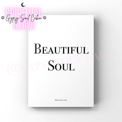 Minimalist A4 black and white typography wall art print featuring the elegant statement Beautiful Soul centered on a clean background.