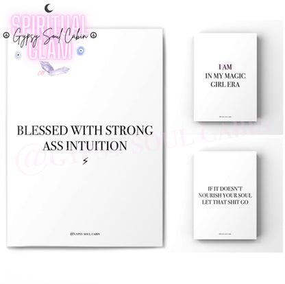 3-piece spiritual manifestation typography art print set featuring a main print reading “Blessed With Strong Ass Intuition”, “I Am In My Magic Girl Era” print, and a print reading “If It Doesn't Nourish Your Soul Let That Shit Go”.