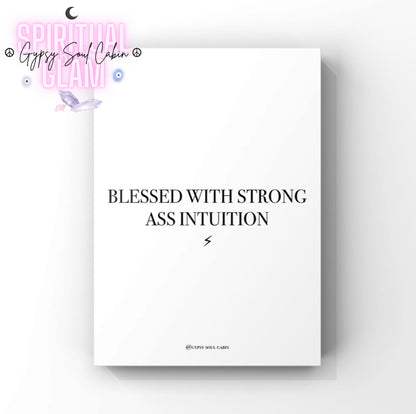 Minimalist typography wall art print featuring the bold spiritual slogan “Blessed With Strong Ass Intuition” with a small black lightning bolt icon underneath.