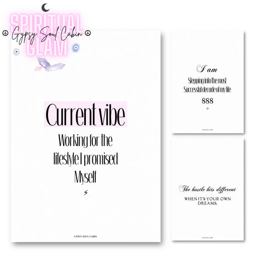 Set of three minimalist white A4 girl boss typography prints featuring the motivational quotes “Current Vibe Working For The Lifestyle I Promised Myself,” “I am Stepping into the most Successful decade of my life 888,” and “The Hustle Hits Different When It's Your Own Dreams.”