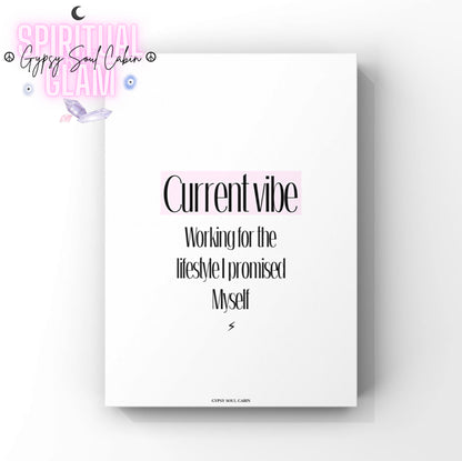 Minimalist white A4 girl boss typography print displaying the text “Current vibe”, highlighted in a soft pink rectangle above the quote Working for the lifestyle I promised Myself with a tiny black lightning bolt centred at the bottom.
