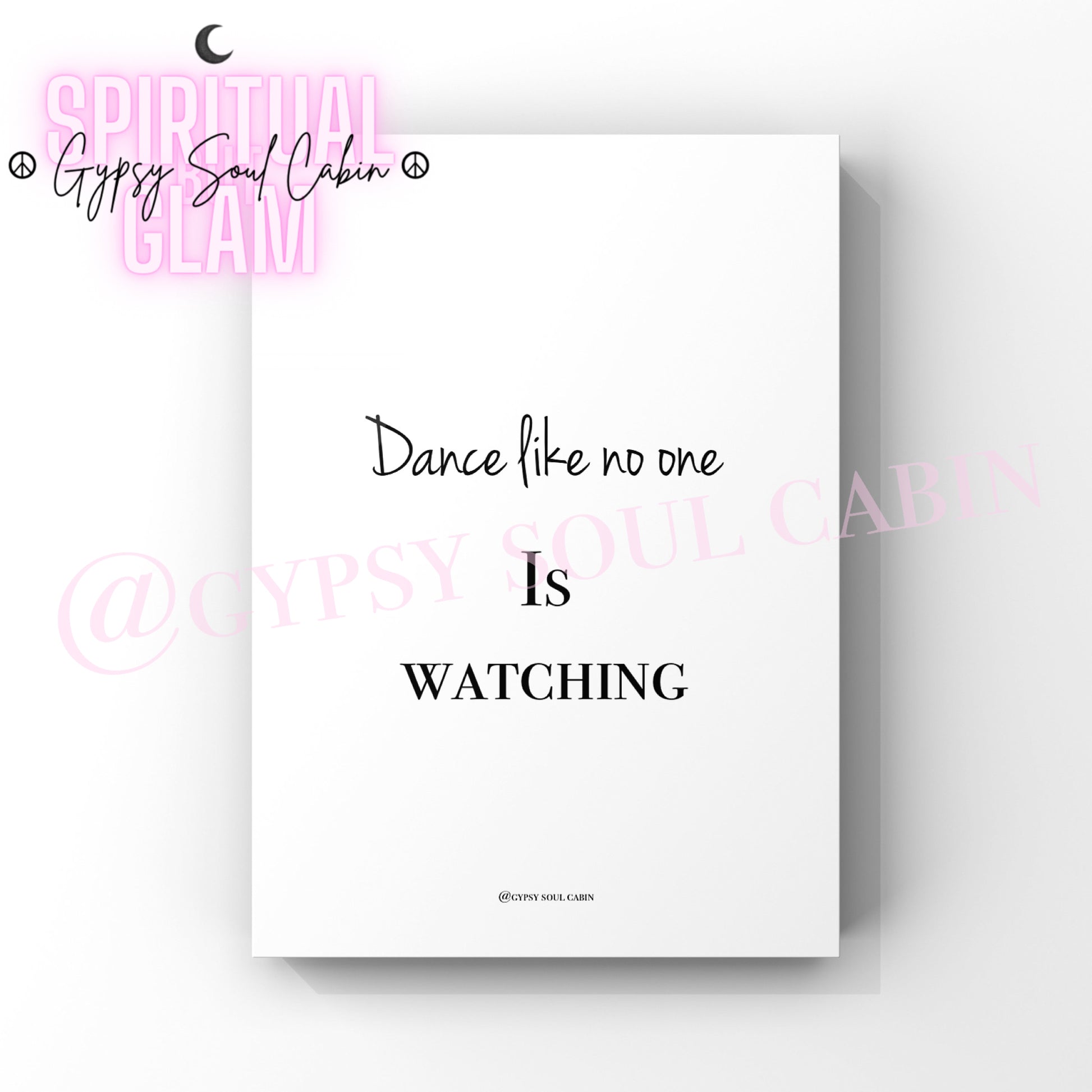 Minimalist black and white wall art print displaying the inspiring lifestyle reminder text Dance Like No One Is Watching.