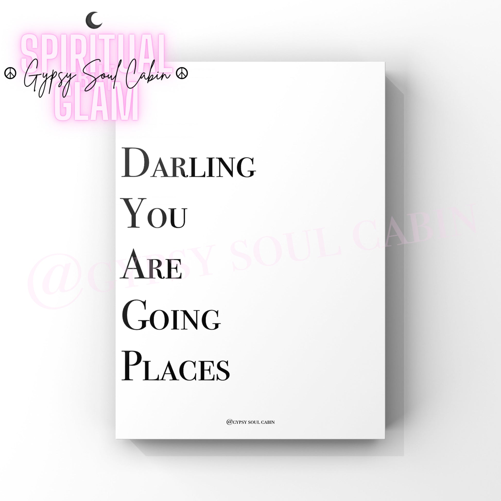 Minimalist A4 black and white typography wall art print featuring the empowering and motivational quote Darling You Are Going Places.