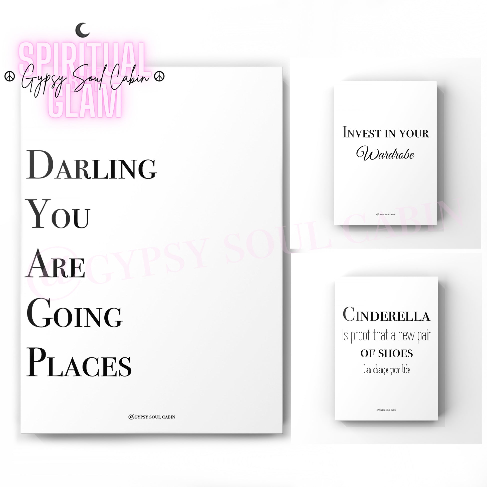 Set of three minimalist black and white A4 fashion typography prints featuring the quotes Darling You Are Going Places, Invest in your Wardrobe, and Cinderella is proof that a new pair of shoes can change your life.