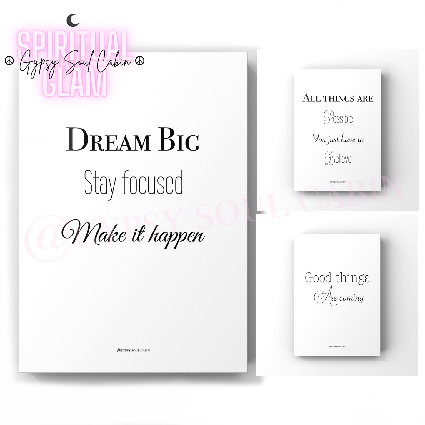 Set of three minimalist black and white A4 typography prints featuring the quotes Dream Big Stay focused Make it happen, All things are possible you just have to believe, and Good things are coming.