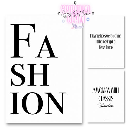 Set of three minimalist monochrome fashion typography prints featuring the word FASHION, a funny shoe quote, and a timeless class quote.