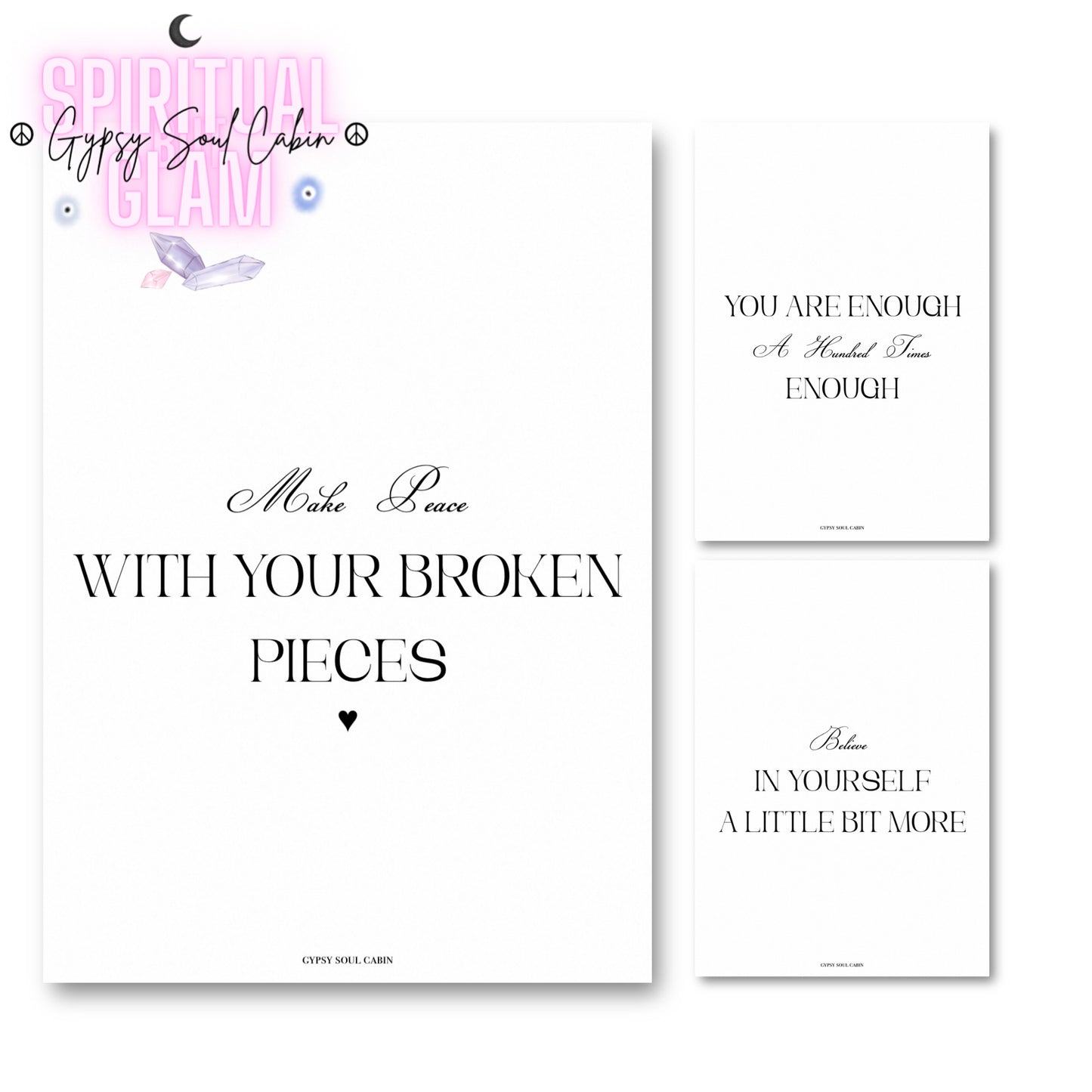 Set of three minimalist typography wall art prints featuring spiritual healing quotes Make Peace With Your Broken Pieces, You Are Enough, and Believe In Yourself.