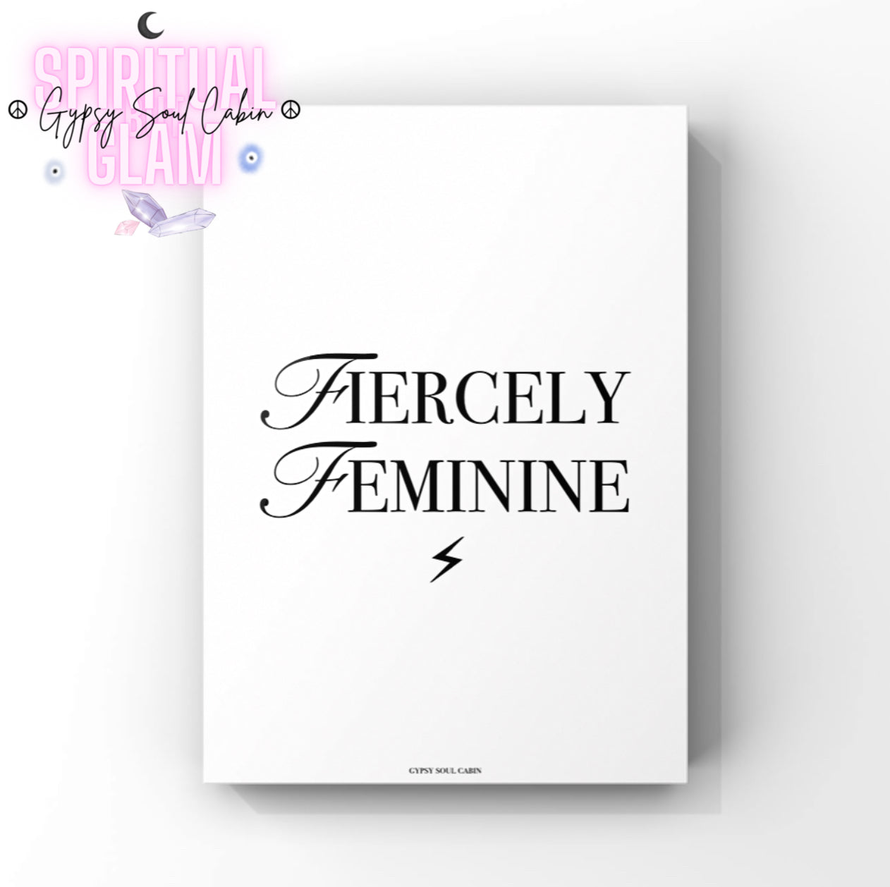 Elegant black and white A4 quote print displaying Fiercely Feminine text with a small lightning bolt symbol beneath."