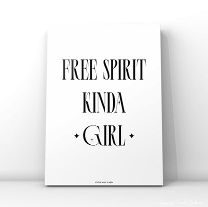 Aesthetic A4 typography art print displaying the text Free Spirit Kinda Girl in a stylised serif font accented by small black star icons.