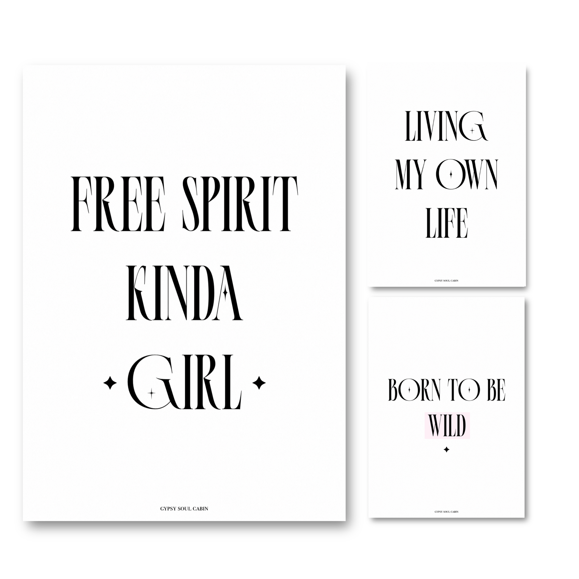 Set of three minimalist black and white typography prints on a bright white background featuring Free Spirit Kinda Girl, Living My Own Life, and Born To Be Wild.