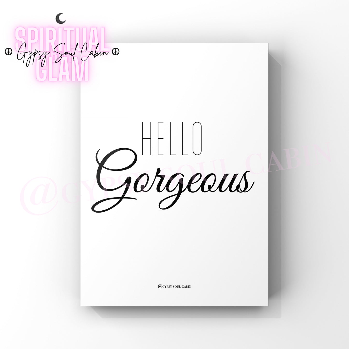 Minimalist black and white typography art print featuring the stylish cursive greeting Hello Gorgeous centered on a clean background.