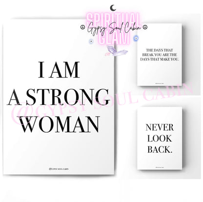 “I AM A STRONG WOMAN”, “THE DAYS THAT BREAK YOU ARE THE DAYS THAT MAKE YOU”, and “NEVER LOOK BACK” in bold black lettering on crisp white backgrounds.