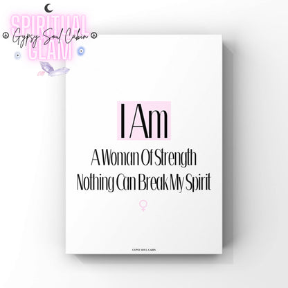 Elegant A4 inner strength print displaying the phrase I Am A Woman Of Strength Nothing Can Break My Spirit in sharp black lettering with pink highlights and a female gender symbol.