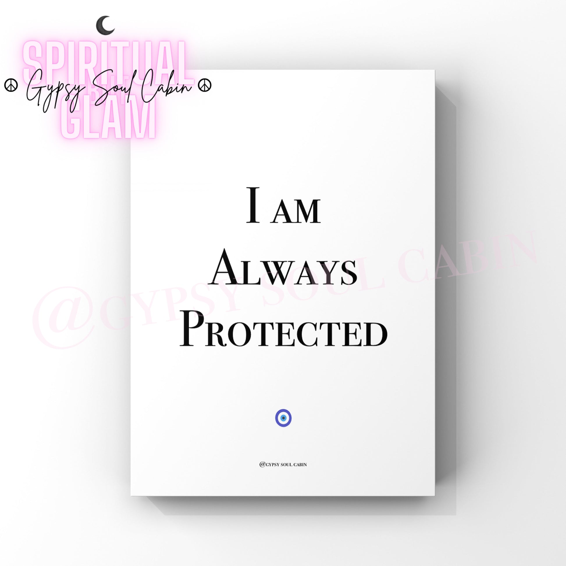 Minimalist A4 spiritual protection typography wall art print with the text I Am Always Protected and a small blue evil eye accent symbol.