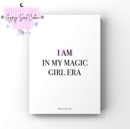 Empowering minimalist typography print featuring the quote "I Am In My Magic Girl Era," with the word "I Am" highlighted in soft pink.