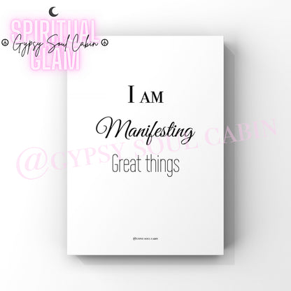 Minimalist black and white manifestation print featuring the positive daily affirmation text I Am Manifesting Great Things centered on a clean white background.