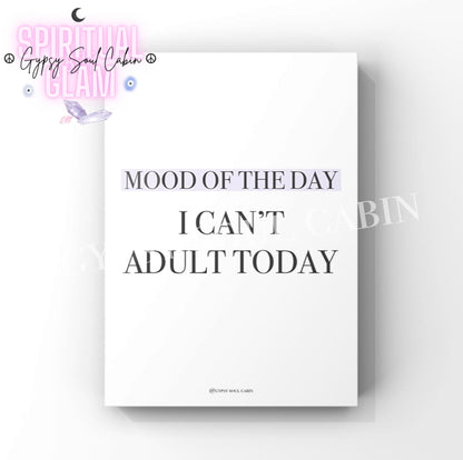 Minimalist typography wall art print featuring the funny quote I Can't Adult Today with Mood Of The Day highlighted in a soft pastel lilac purple background block.