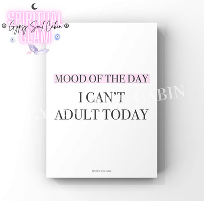 Aesthetic dressing room wall decor print with the humorous slogan I Can't Adult Today featuring a light pastel pink highlighted text block