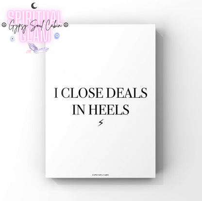 Minimalist A4 black and white typography print with the quote | Close Deals In Heels and a lightning bolt symbol.