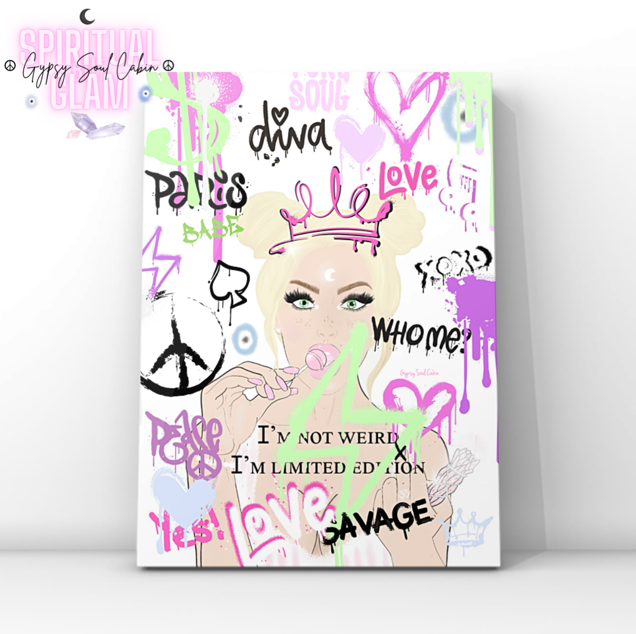 vibrant colour pop art print featuring an illustrated Y2K style girl with a crown and a lollipop, surrounded by graffiti spray text reading “I'm Not Weird, I'm Limited Edition.”