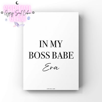 Minimalist white A4 office print featuring the elegant black typography text In My Boss Babe Era mixed with a delicate cursive script font.