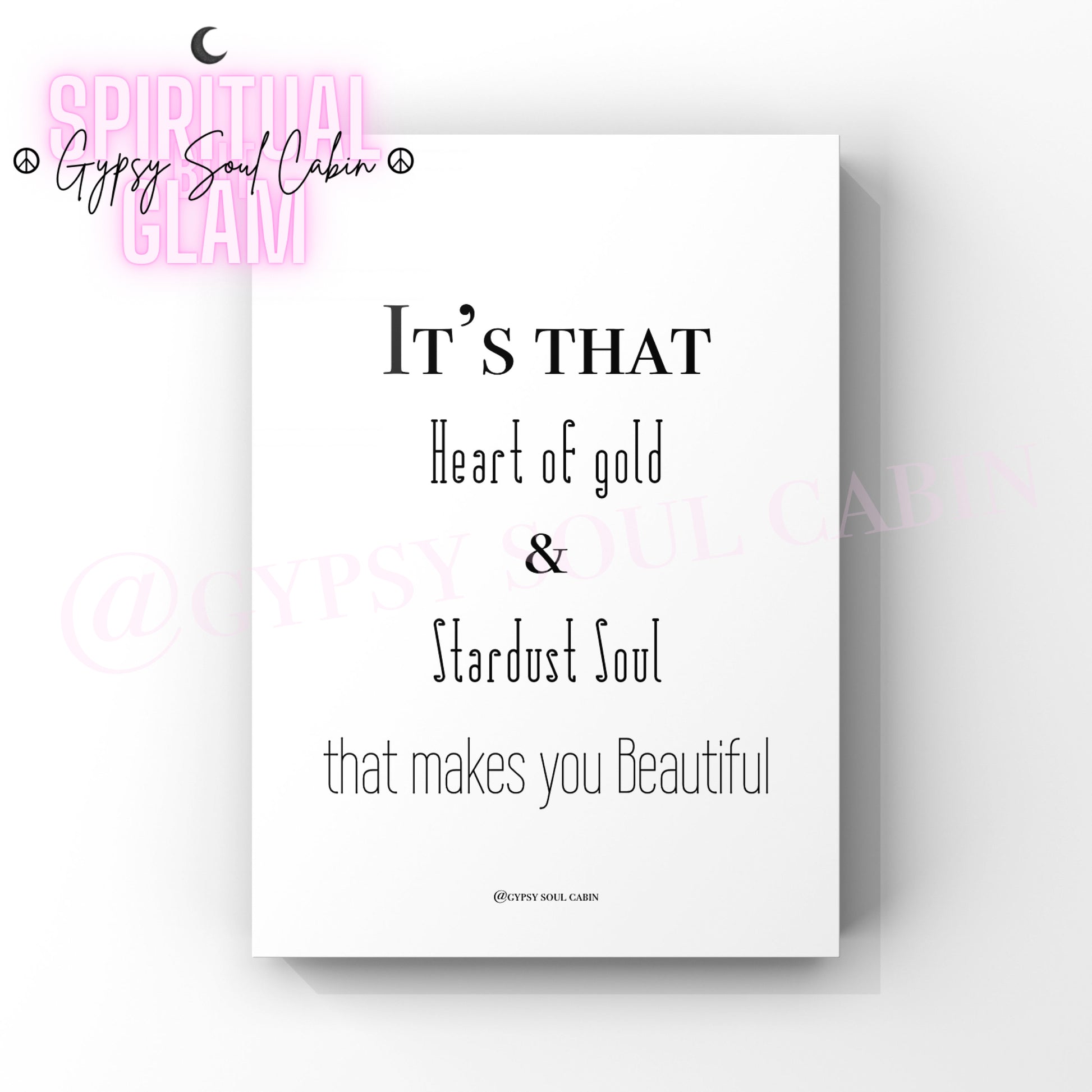 Minimalist A4 black and white typography wall art print featuring the poetic quote It's That Heart of gold & Stardust Soul that makes you Beautiful.