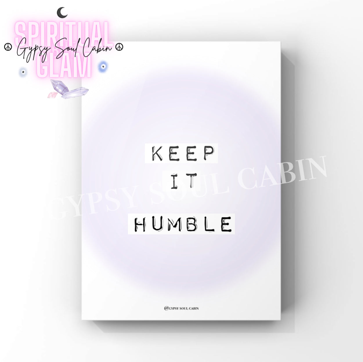 Clean office wall art print featuring the quote Keep It Humble styled with a pastel lilac purple gradient aura bubble.