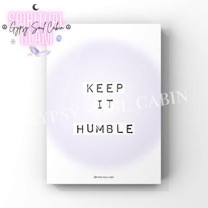 Clean office wall art print featuring the quote Keep It Humble styled with a pastel lilac purple gradient aura bubble.