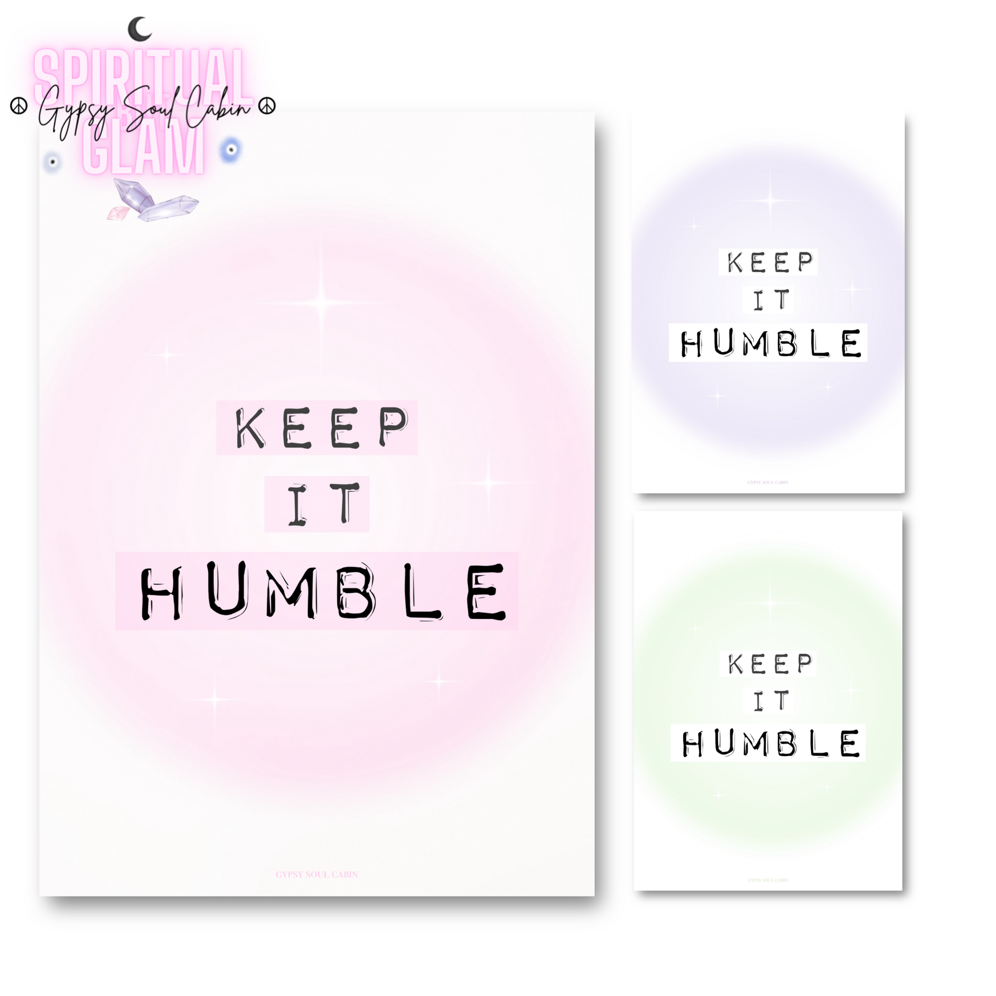 Main product preview for Gypsy Soul Cabin showing the pink gradient aura version of the Keep It Humble typewriter print next to the purple and green aura variants.