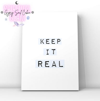 Minimalist typography art print reading Keep It Real with typewriter style font layered over soft pastel blue gradient blocks.
