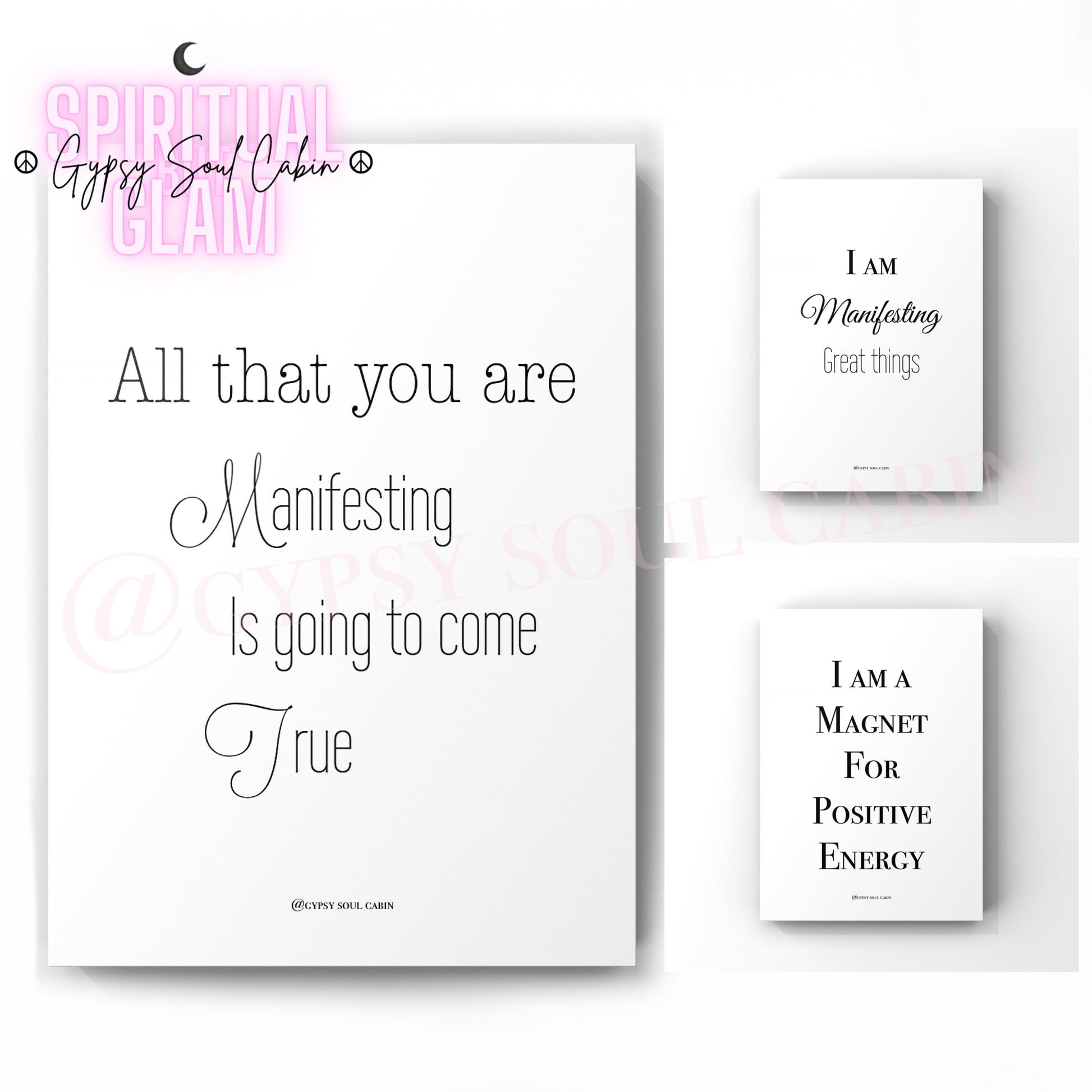 Set of three minimalist black and white manifestation typography prints featuring the positive energy quotes All That You Are Manifesting Is Going To Come True, I Am Manifesting Great Things, and I Am A Magnet For Positive Energy.