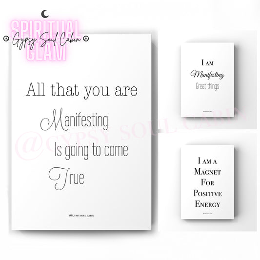 Set of three minimalist black and white manifestation typography prints featuring the positive energy quotes All That You Are Manifesting Is Going To Come True, I Am Manifesting Great Things, and I Am A Magnet For Positive Energy.