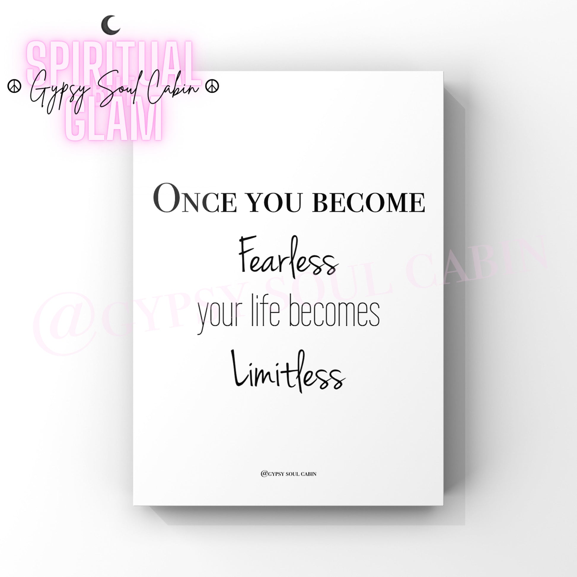 Minimalist black and white quote print featuring the empowering mindset affirmation text Once You Become Fearless Your Life Becomes Limitless centered on a clean background.