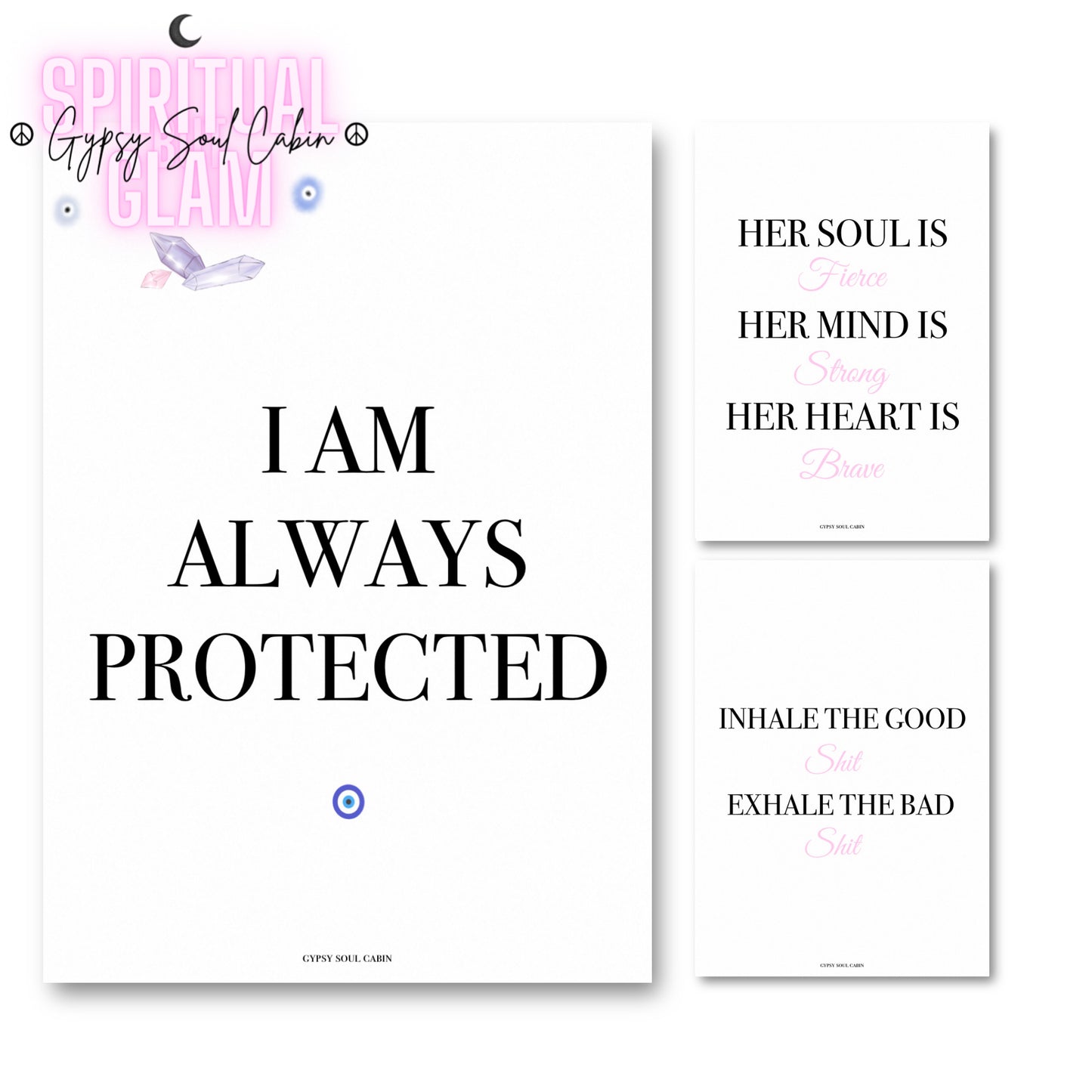 Set of three minimalist typography wall art prints featuring I Am Always Protected evil eye art, alongside soft pink versions of Her Soul Is Fierce and Inhale The Good Shit.