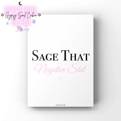 Minimalist A4 typographic wall art print featuring bold black serif text reading SAGE THAT, paired with soft pink script lettering reading Negative Shit and small pink sparkles.