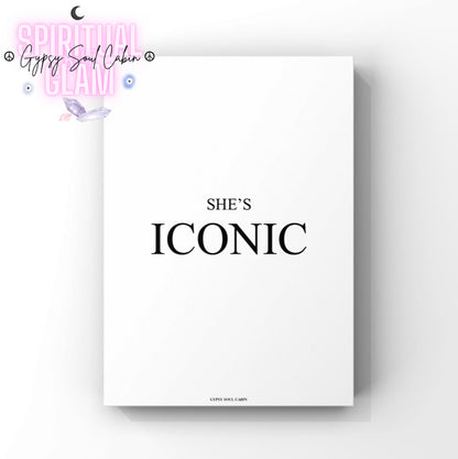 Minimalist white wall art print featuring clean black typography that reads "She's Iconic" in a modern serif font by Gypsy Soul Cabin.