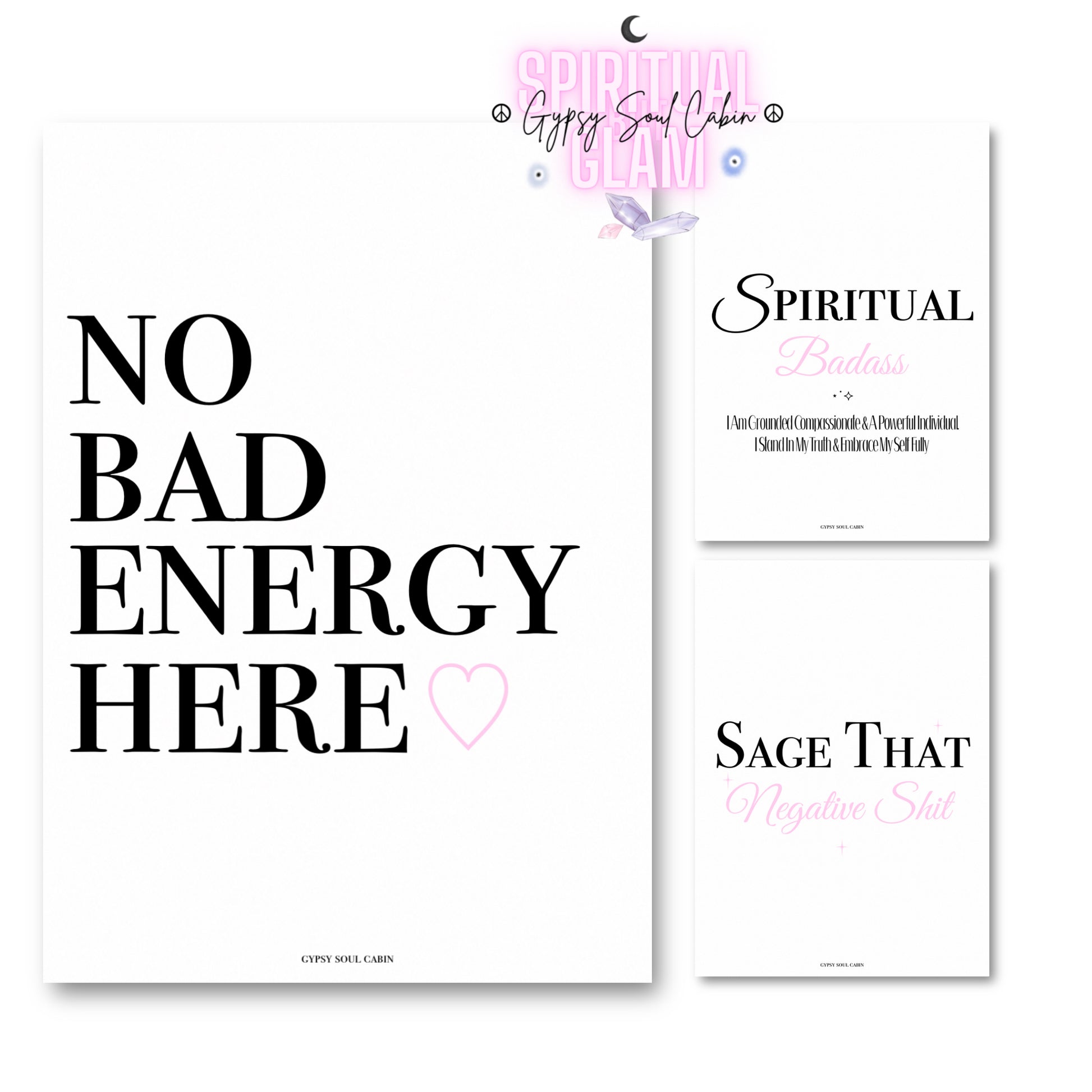 Set of three minimalist black and white typography prints with soft pink details featuring sassy spiritual quotes reading Spiritual Badass, Sage That Negative Shit, and No Bad Energy Here.