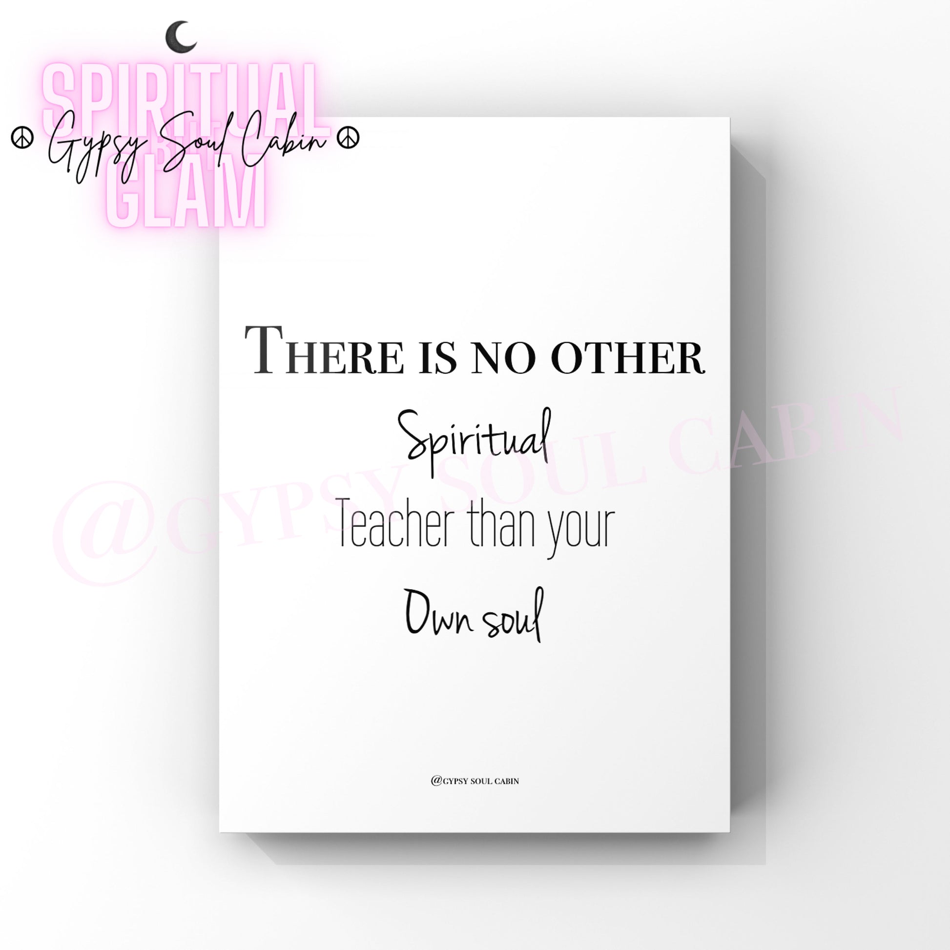 Minimalist A4 black and white typography print displaying the quote There Is No Other Spiritual Teacher Than Your Own Soul.