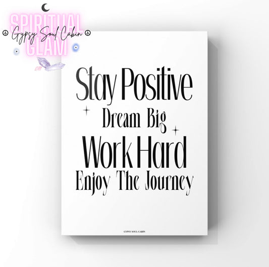 Minimalist A4 typographic wall art print featuring bold black text reading Stay Positive, Dream Big, Work Hard, and Enjoy The Journey decorated with small star icons.