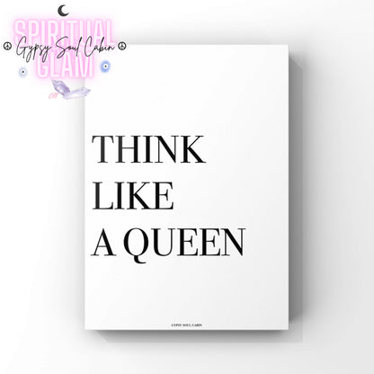 Minimalist black and white typography art print featuring the bold motivational statement text “Think Like A Queen” for a divine feminine aesthetic.