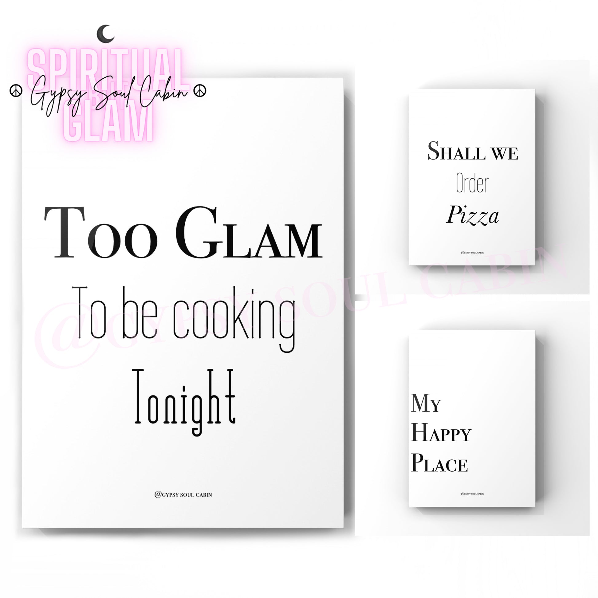Set of three minimalist black and white A4 kitchen typography prints featuring the quotes Too Glam To be cooking Tonight, Shall We Order Pizza, and My Happy Place.