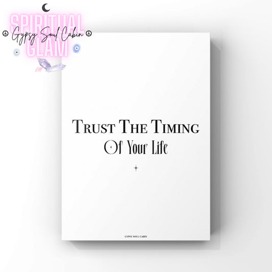 Minimalist A4 motivation print featuring bold, centred typography text reading Trust The Timing Of Your Life.