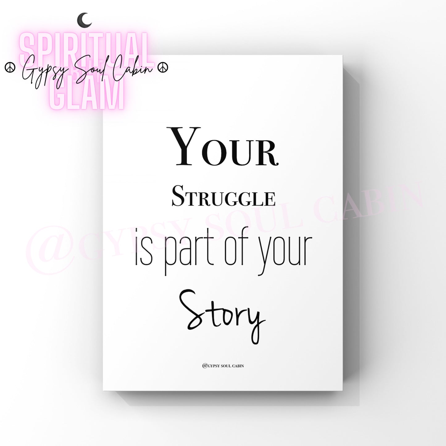 Minimalist A4 black and white typography wall art print featuring the motivational mindset phrase Your struggle is part of your story.